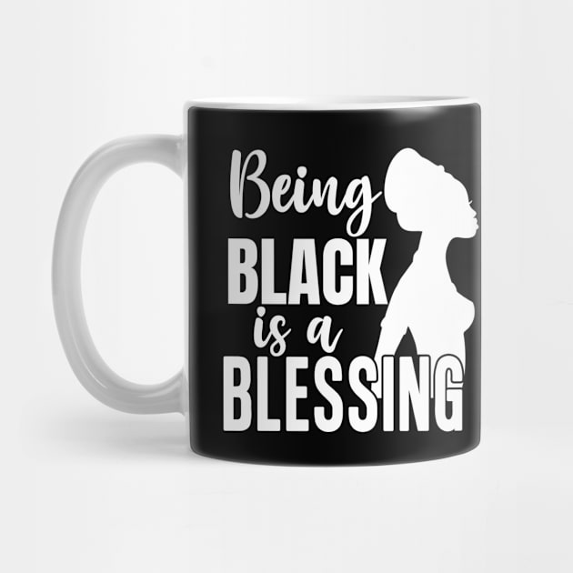 Being Black Is A Blessing, Black Woman, Black Mother, Black History by UrbanLifeApparel